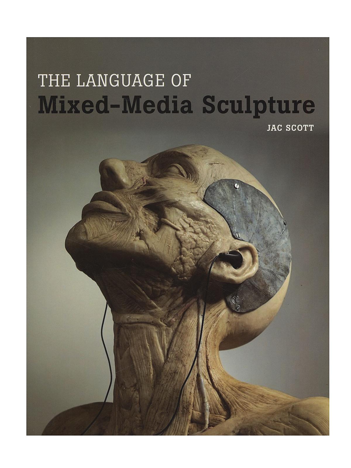 Crowood Press The Language of Mixed-Media Sculpture