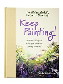 North Light The Watercolorist's Essential Notebook-Keep Painting