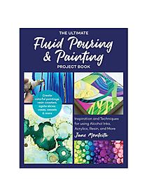Quarry Ultimate Fluid Pouring & Painting Project Book